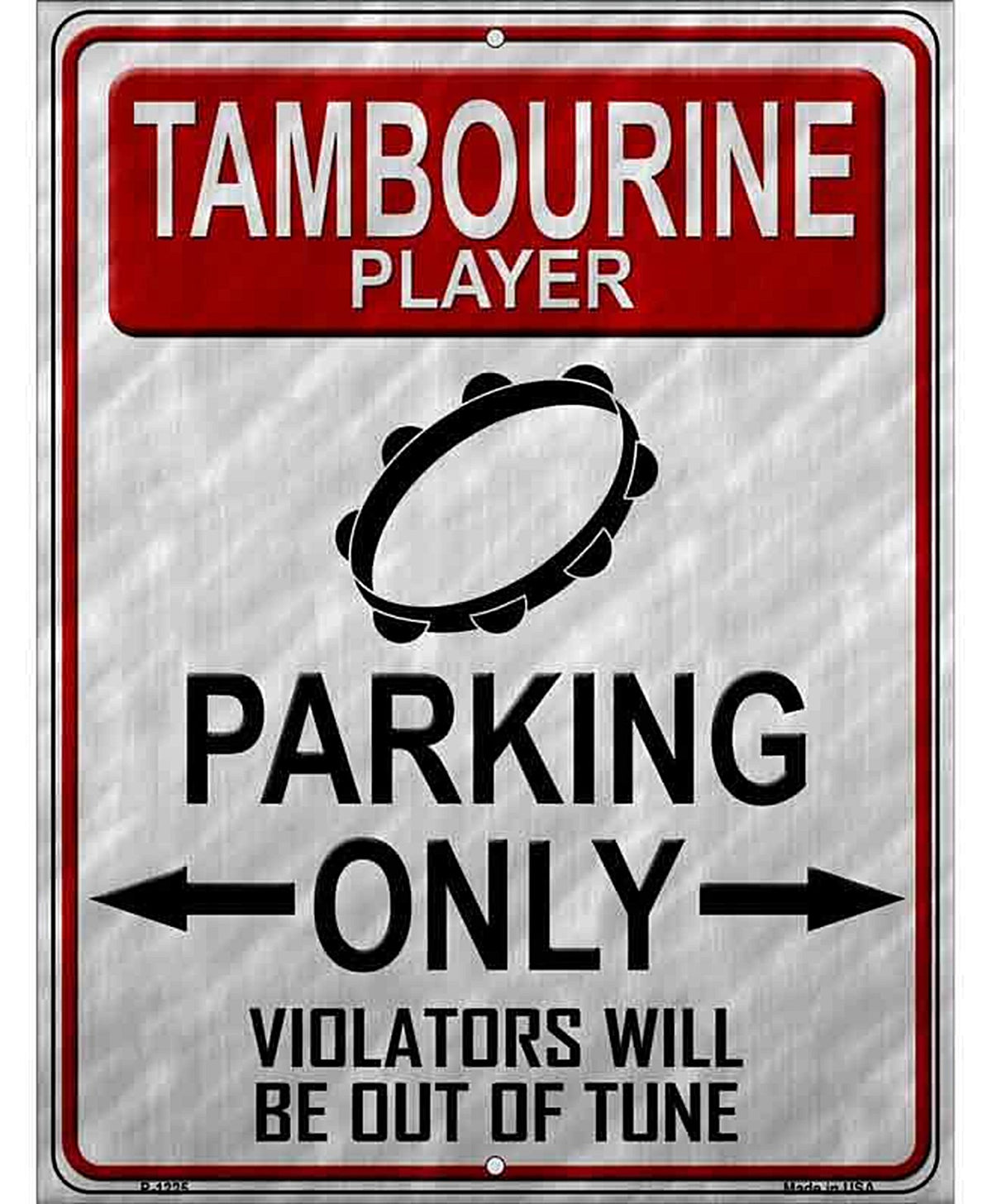 Tambourine Player Parking Metal Novelty Parking Sign
