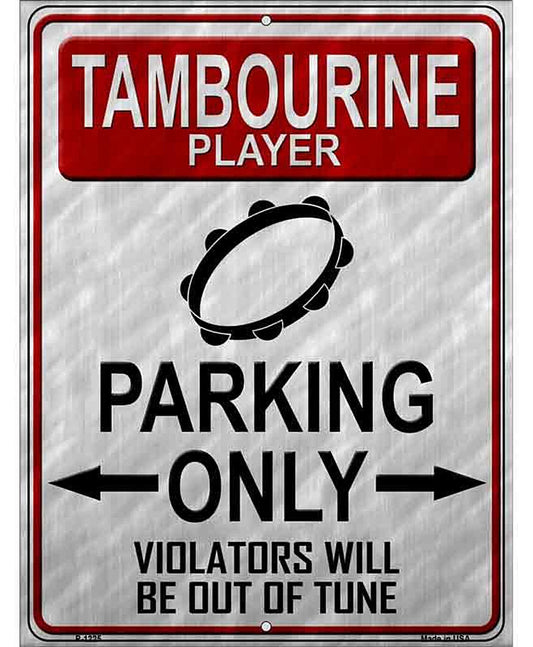 Tambourine Player Parking Metal Novelty Parking Sign