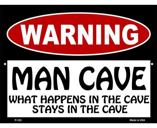 Man Cave What Happens In The Cave Metal Novelty Parking Sign