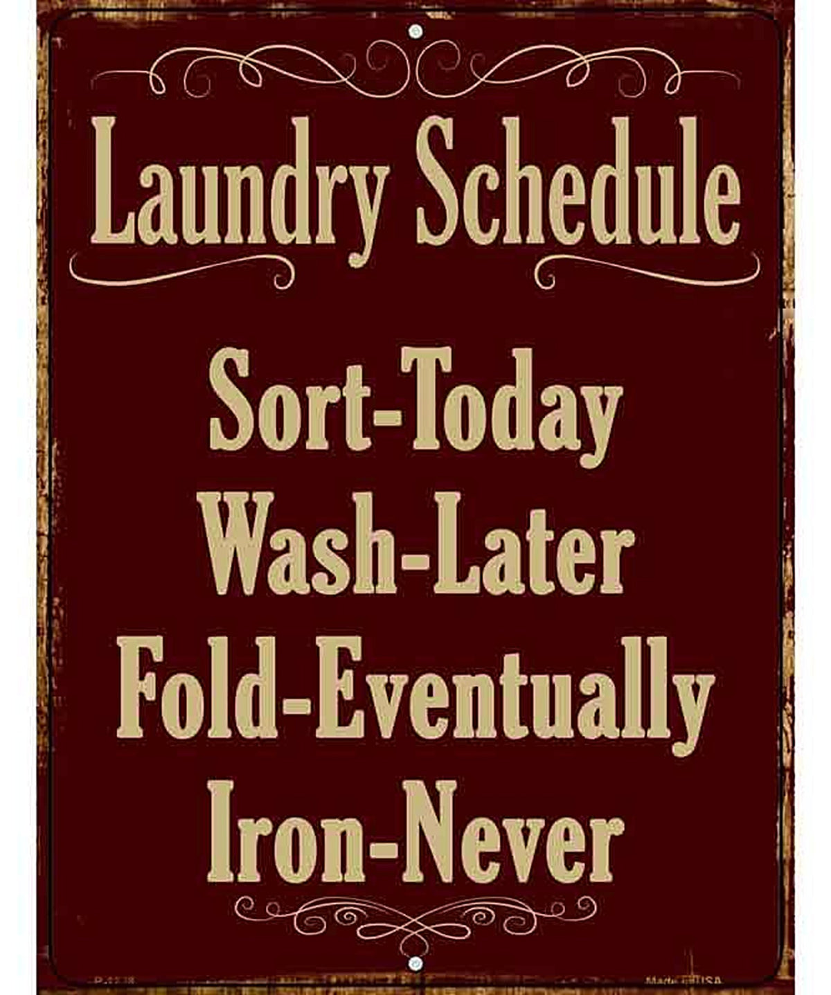Laundry Schedule Metal Novelty Parking Sign