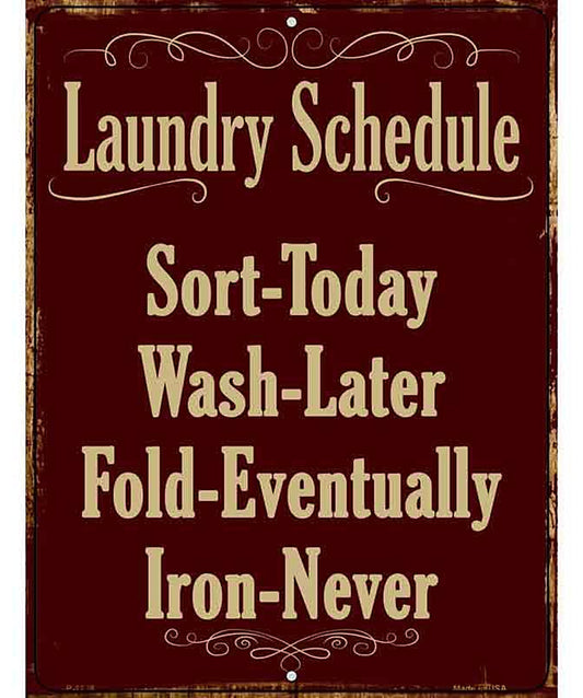 Laundry Schedule Metal Novelty Parking Sign