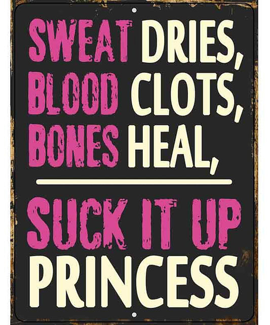 Suck It Up Princess Metal Novelty Parking Sign