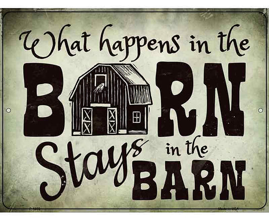 What Happens In The Barn Metal Novelty Parking Sign
