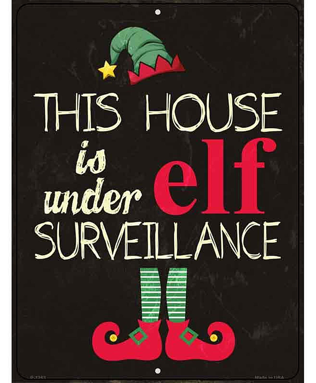 Under Elf Surveillance Metal Novelty Parking Sign