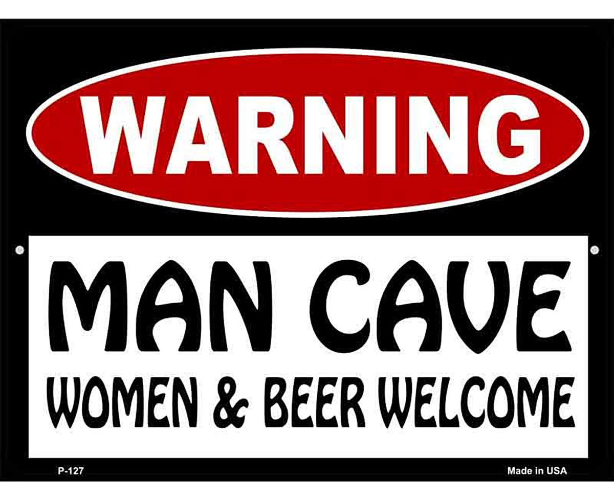 Man Cave Women And Beer Welcome Metal Novelty Parking Sign