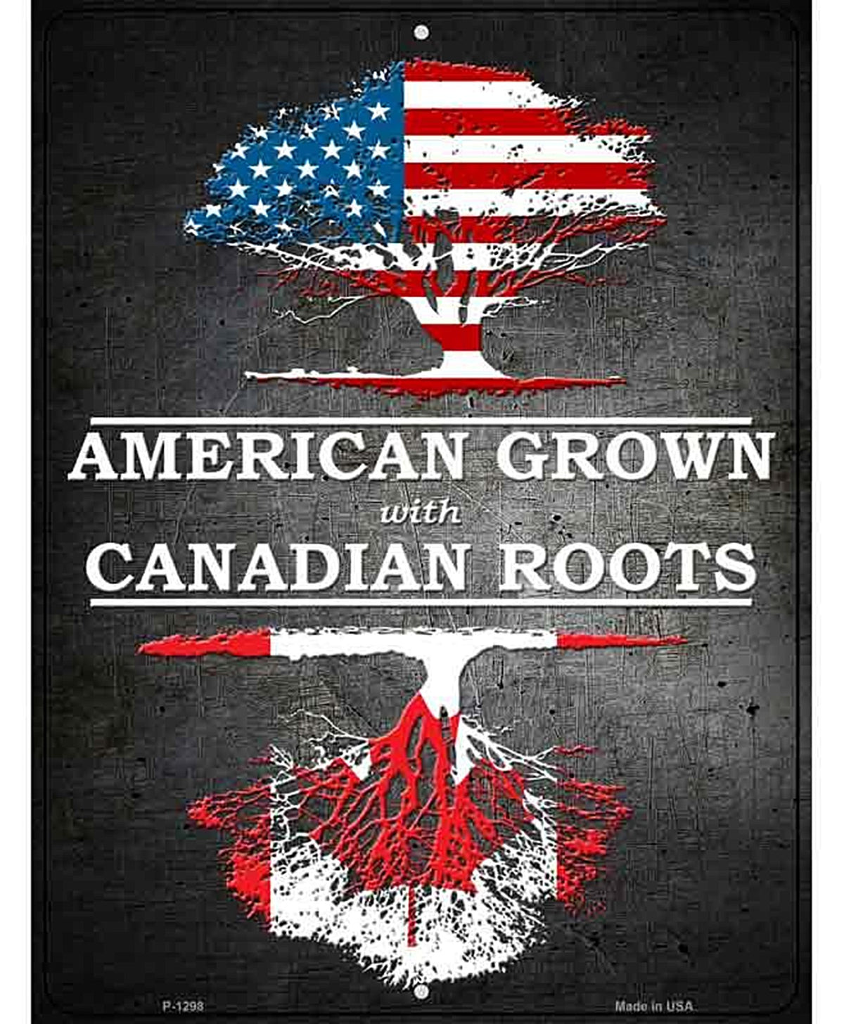 American Grown Canadian Roots Metal Novelty Parking Sign