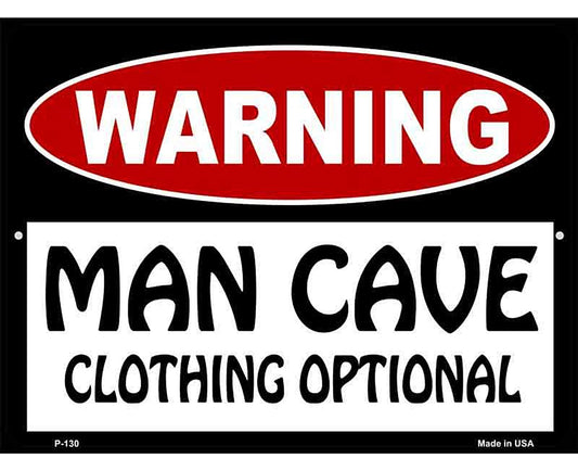 Man Cave Clothing Optional Metal Novelty Parking Sign