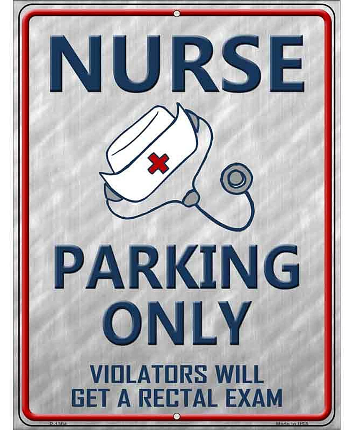 Nurse Parking Only Metal Novelty Parking Sign