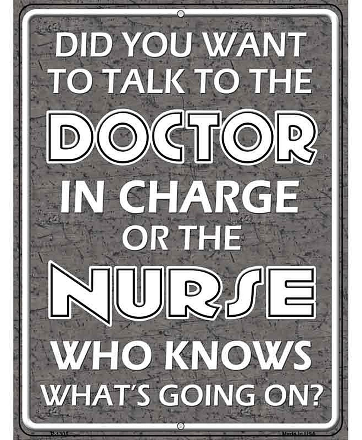 Doctor In Charge Metal Novelty Parking Sign