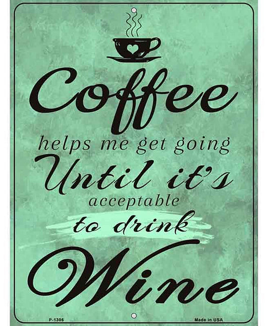 Coffee Helps Me Going Metal Novelty Parking Sign