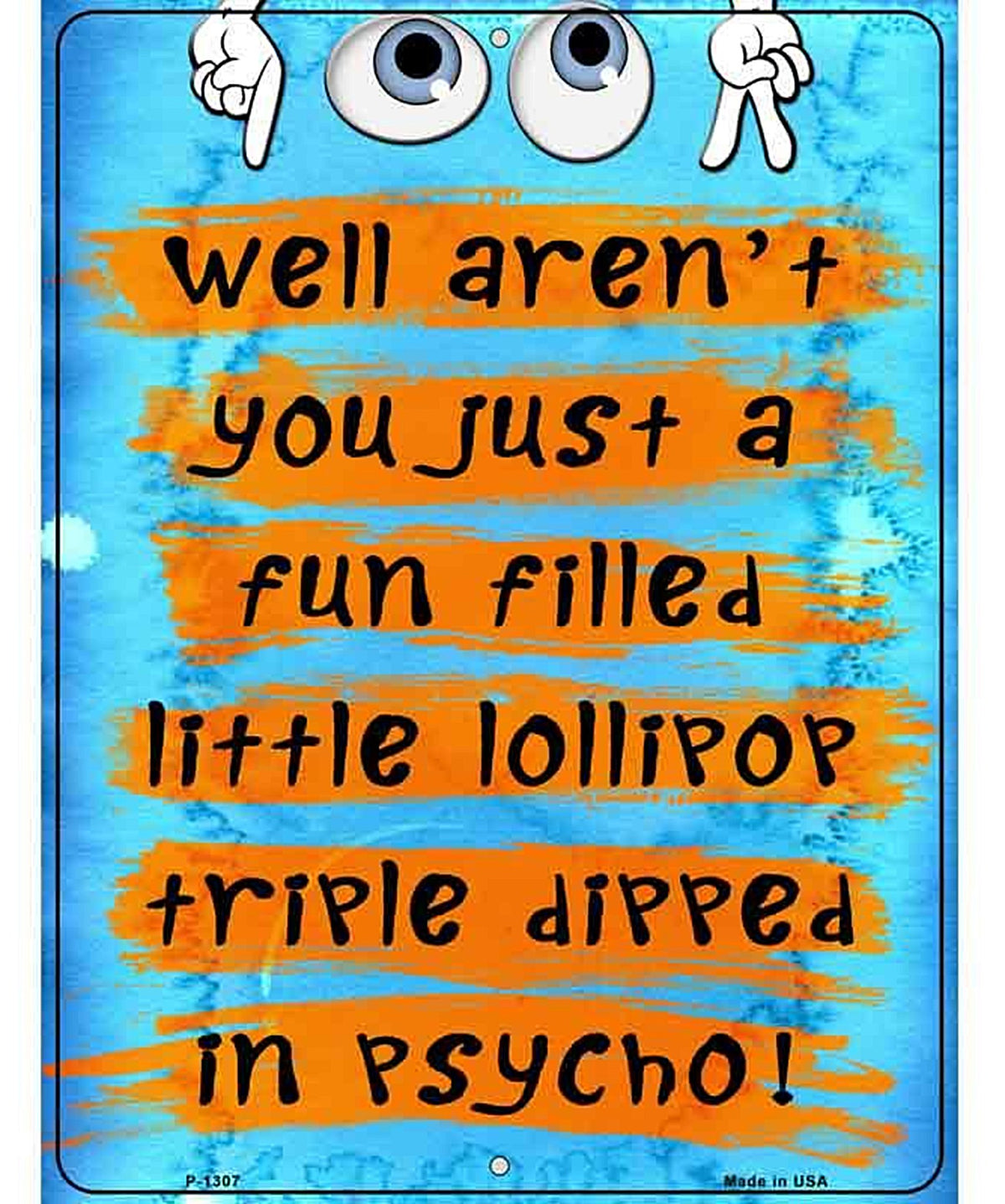 Little Lollipop Metal Novelty Parking Sign