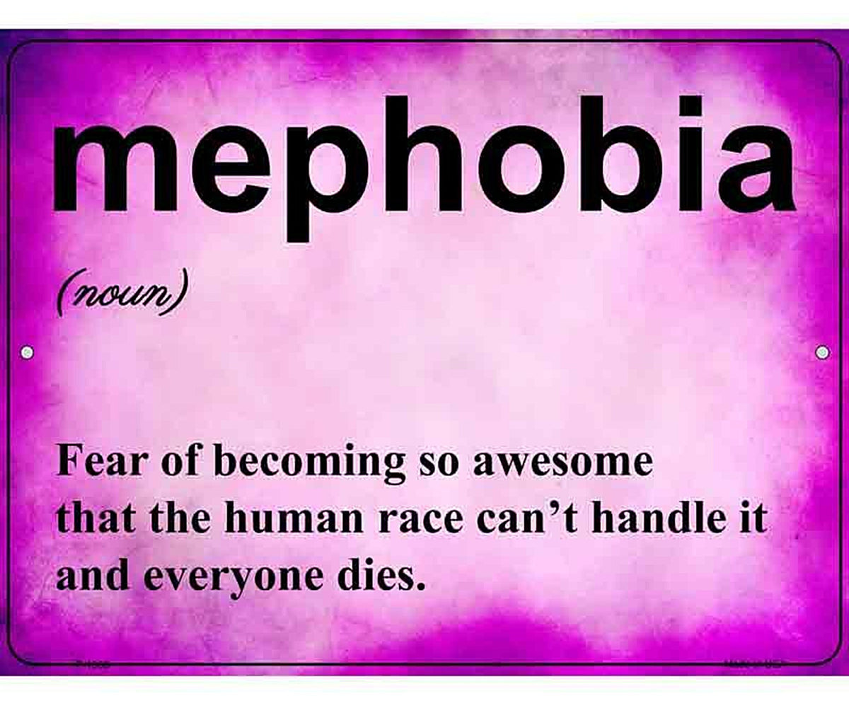 Mephobia Metal Novelty Parking Sign