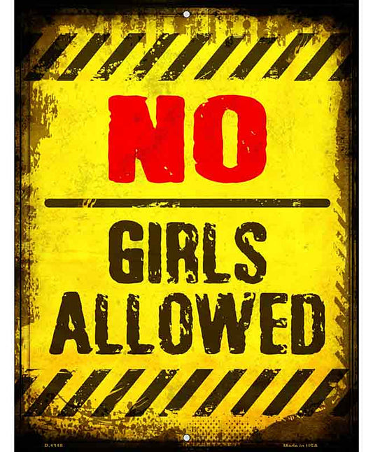 No Girls Allowed Metal Novelty Parking Sign