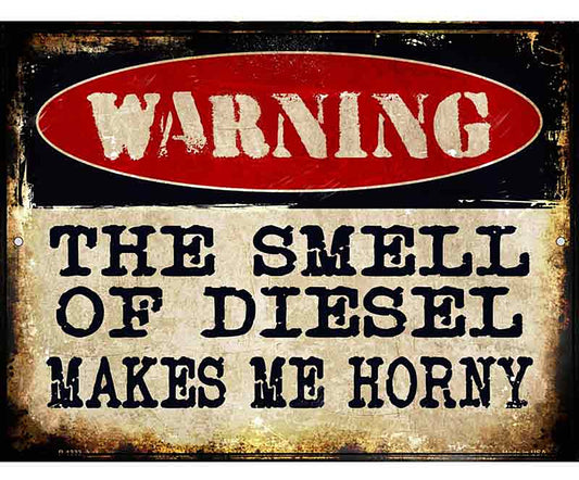 The Smell Of Diesel Metal Novelty Parking Sign