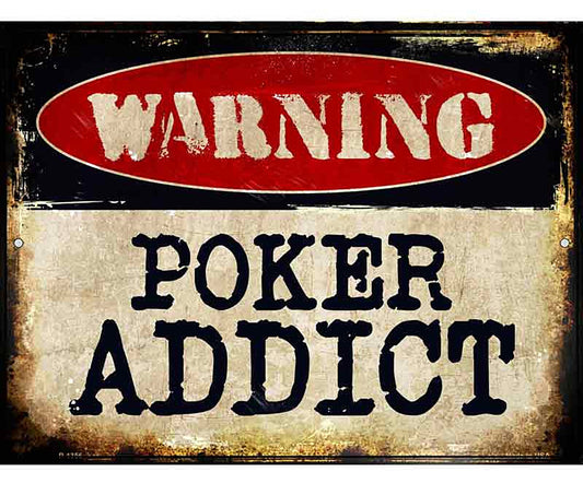 Poker Addict Metal Novelty Parking Sign