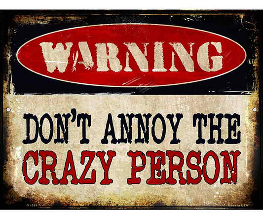 Crazy Person Metal Novelty Parking Sign
