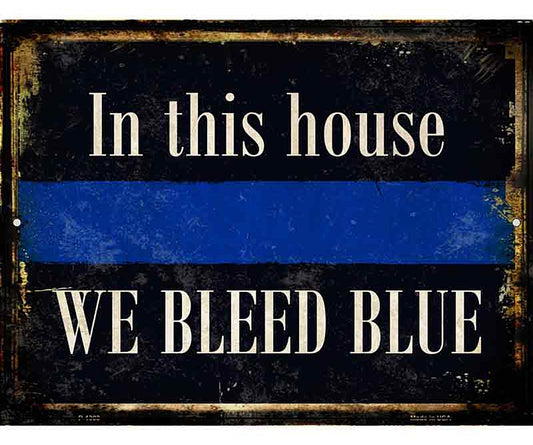 We Bleed Blue Metal Novelty Parking Sign