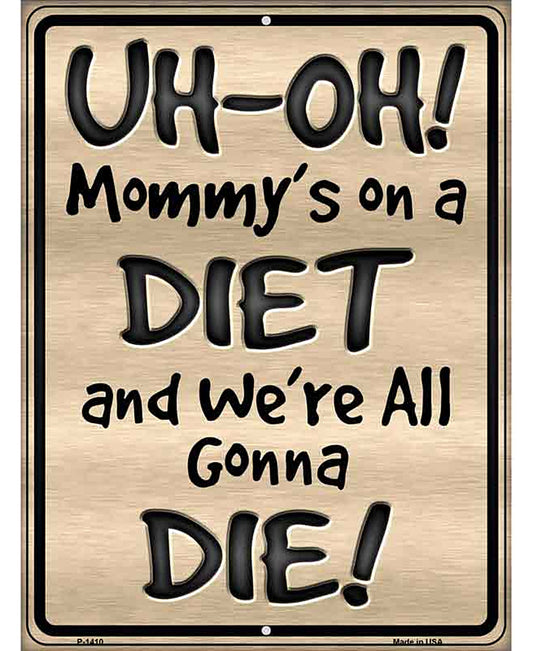 We Are Gonna Die Metal Novelty Parking Sign