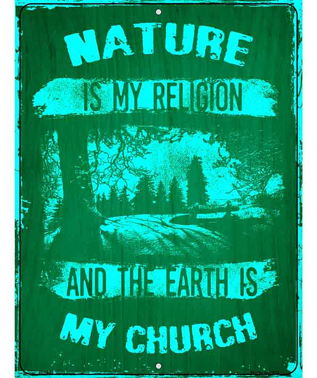 Nature Is My Church Metal Novelty Parking Sign
