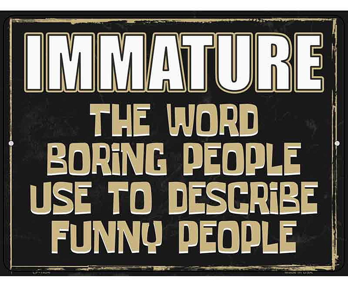 Immature Metal Novelty Parking Sign