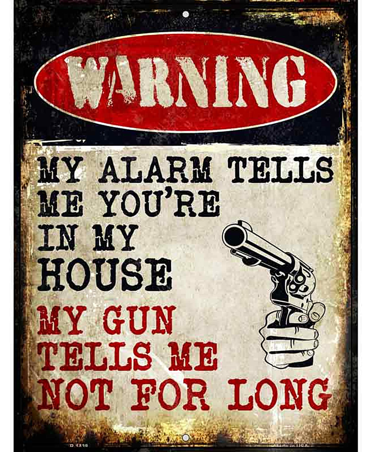 My Alarm My Gun Metal Novelty Parking Sign