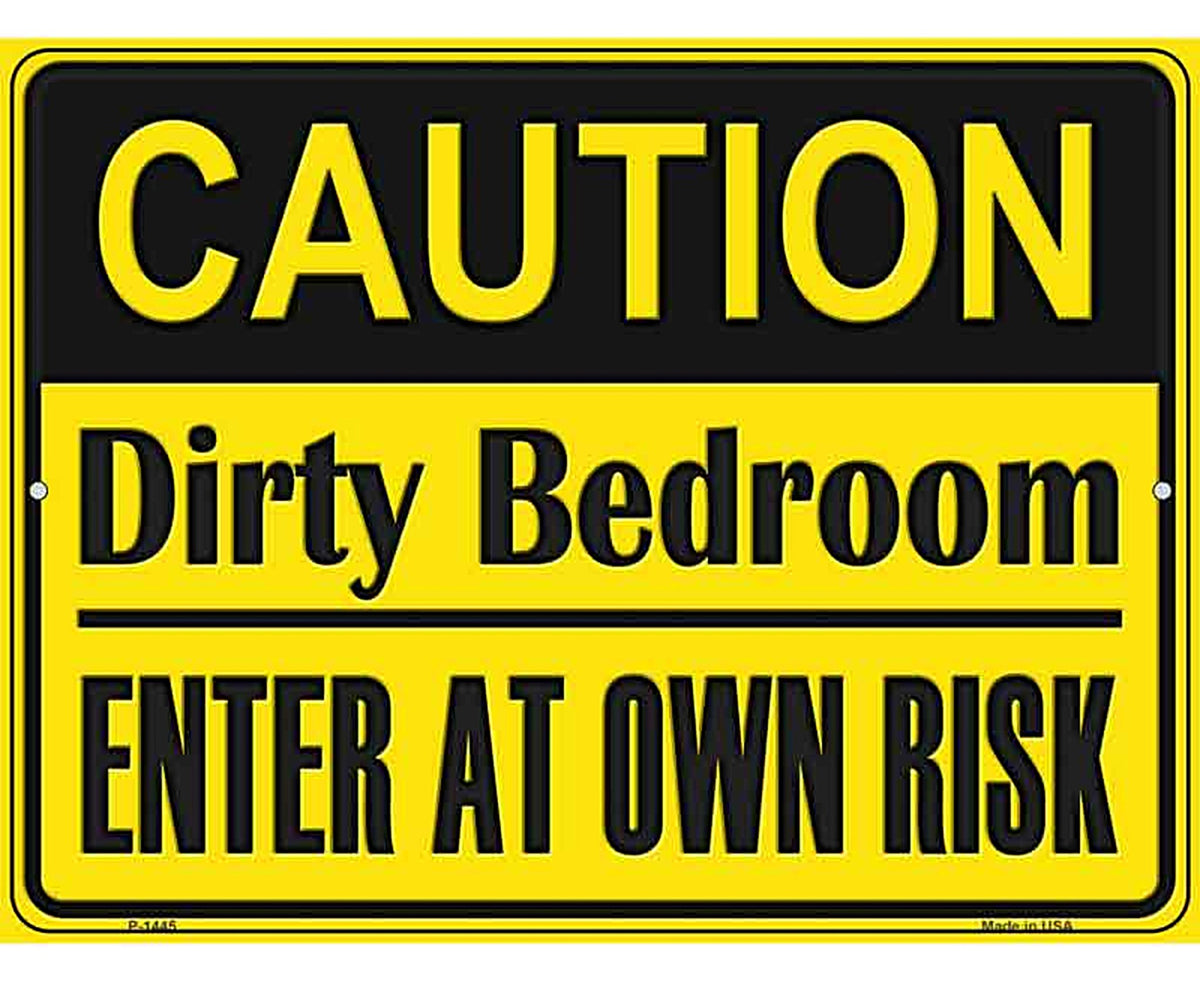 Caution Dirty Bedroom Metal Novelty Parking Sign