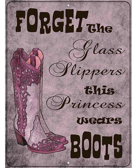 Forget Glass Slippers Metal Novelty Parking Sign