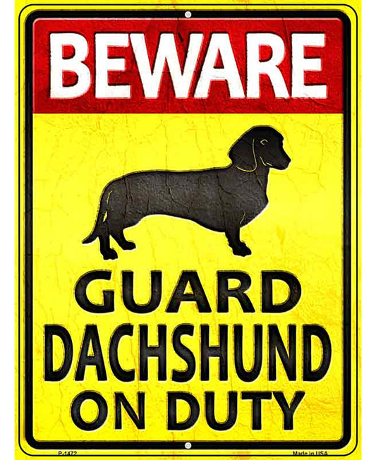 Guard Dachshund On Duty Metal Novelty Parking Sign