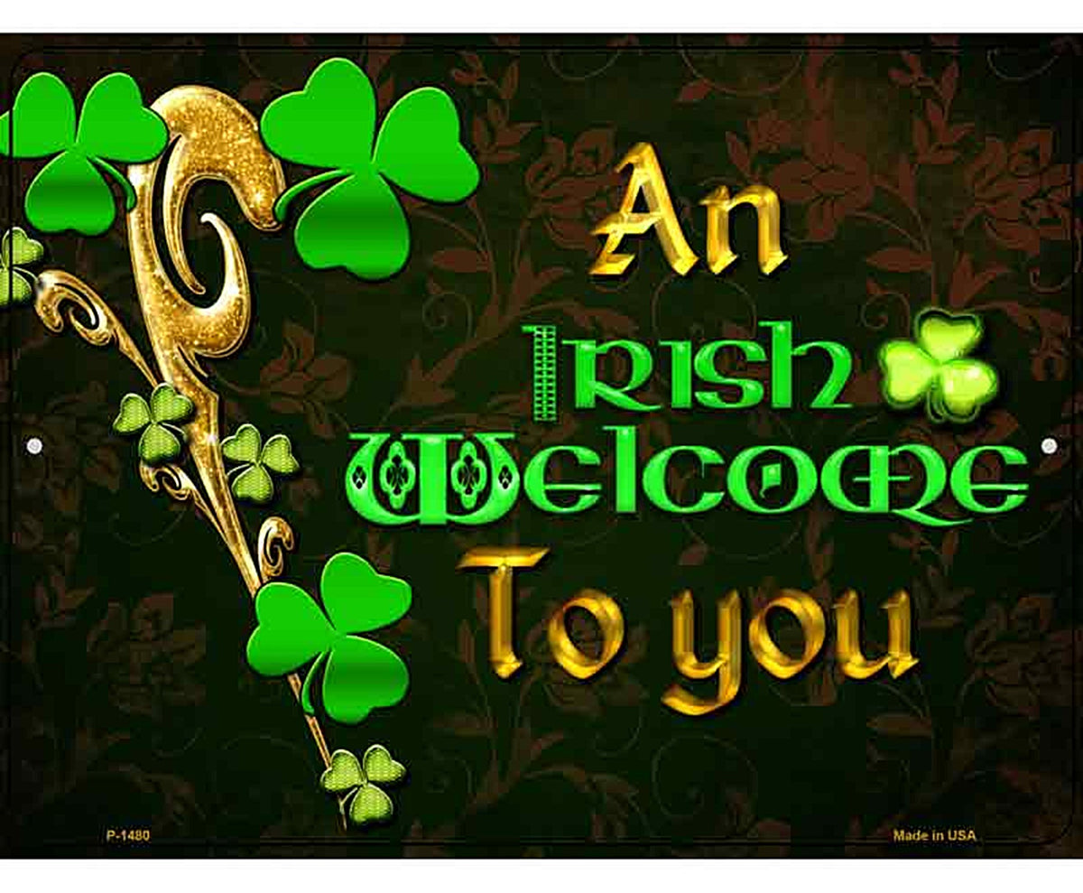 An Irish Welcome To You Metal Novelty Parking Sign