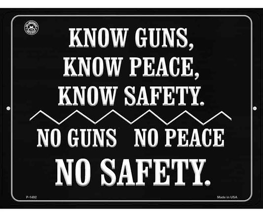 Know Guns, Know People, Know Safety Metal Novelty Parking Sign