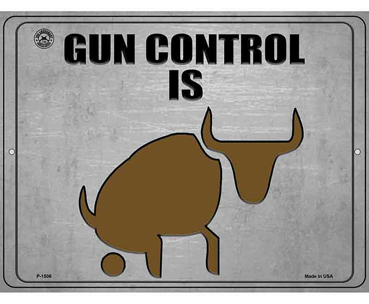 Gun Control Is BS Metal Novelty Parking Sign