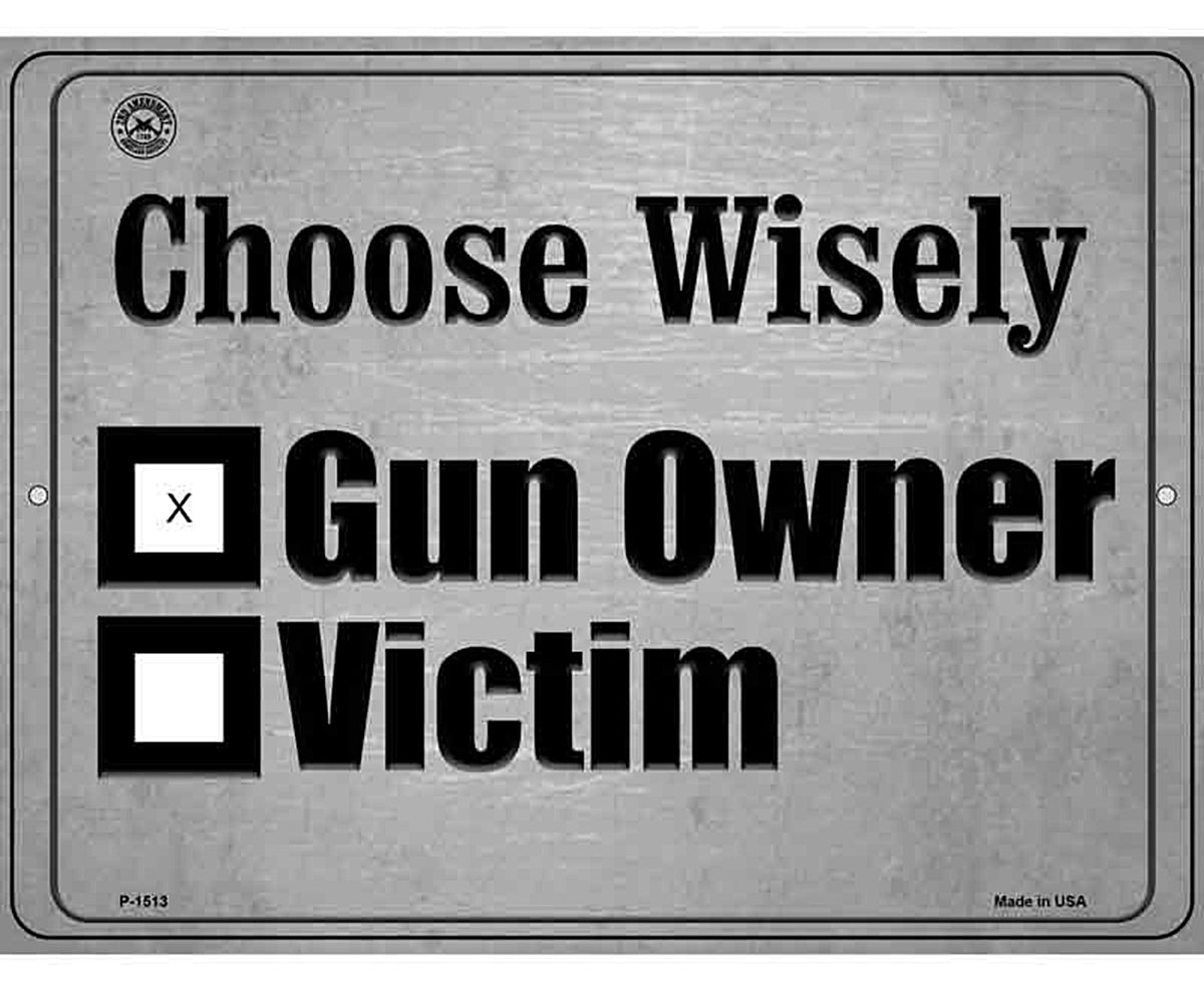 Choose Wisely Metal Novelty Parking Sign