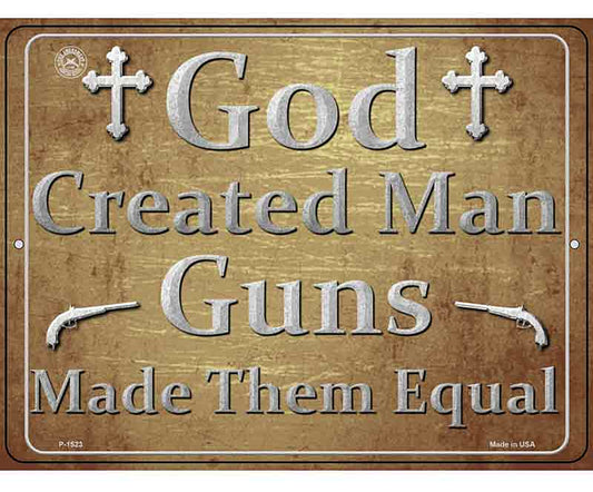 God Created Man Guns Made Them Equal Metal Novelty Parking Sign