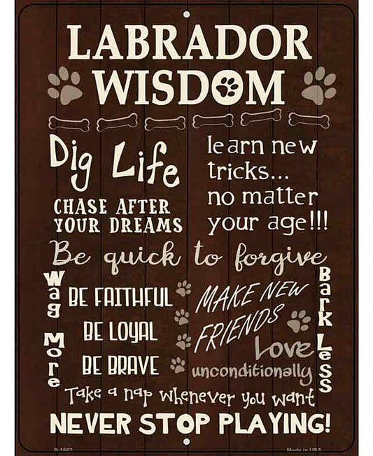 Labrador Wisdom Metal Novelty Parking Sign