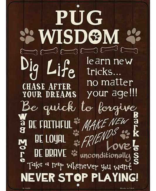 Pug Wisdom Metal Novelty Parking Sign