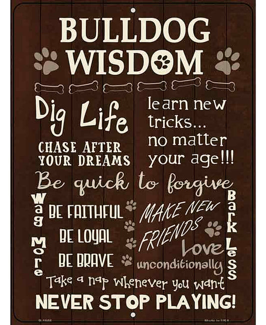 Bulldog Wisdom Metal Novelty Parking Sign