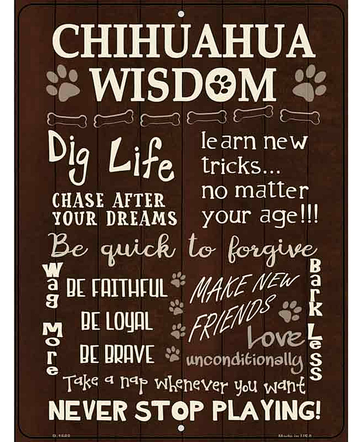Chihuahua Wisdom Metal Novelty Parking Sign