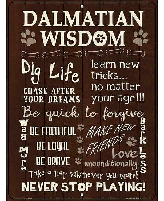 Dalmatian Wisdom Metal Novelty Parking Sign