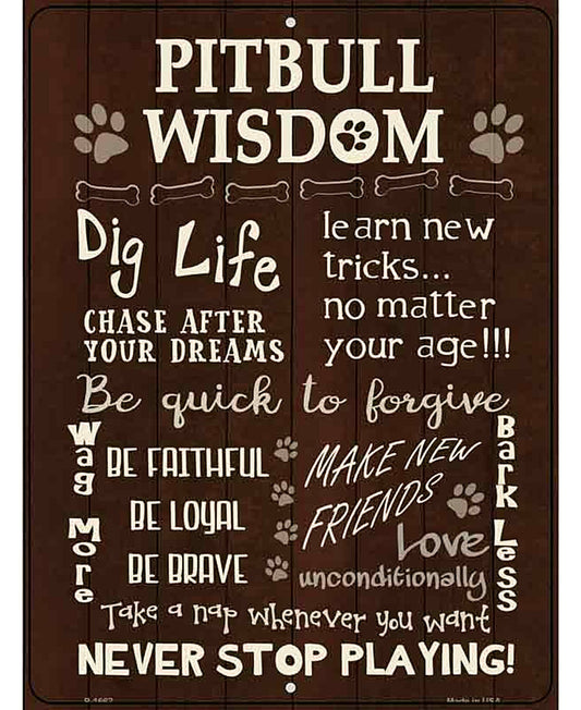 Pitbull Wisdom Parking Sign Metal Novelty