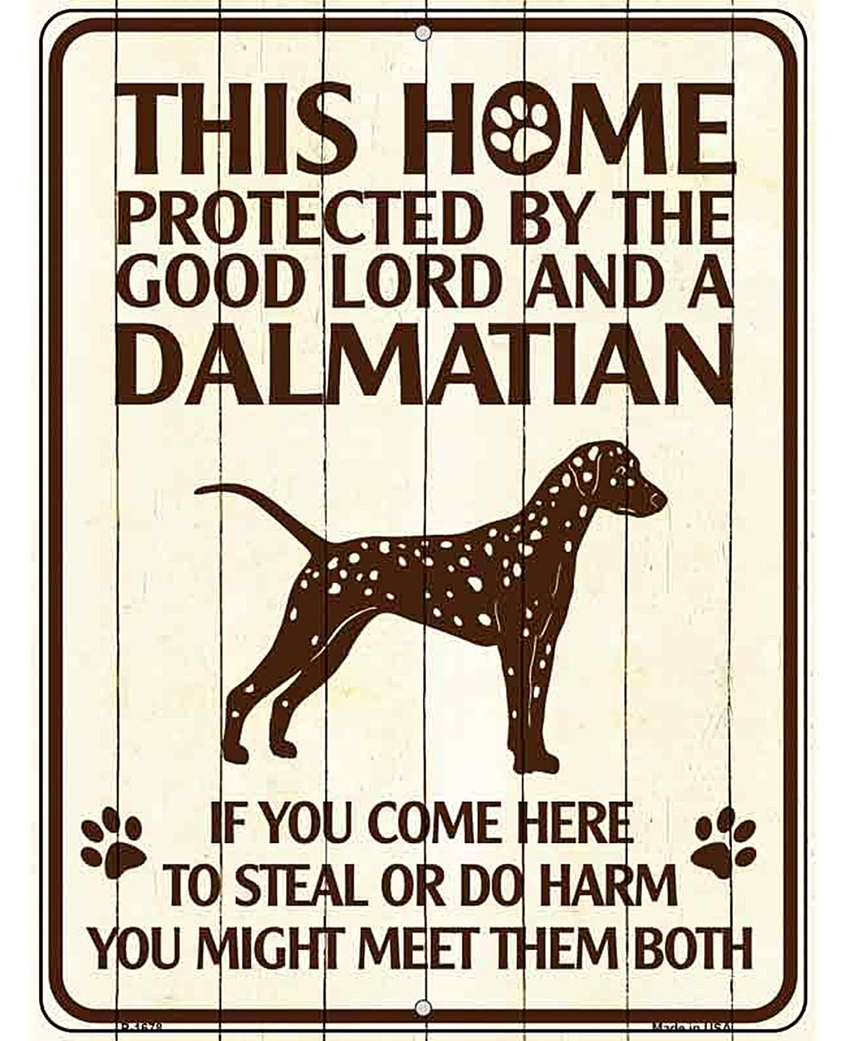 This Home Protected By A Dalmation Parking Sign Metal Novelty