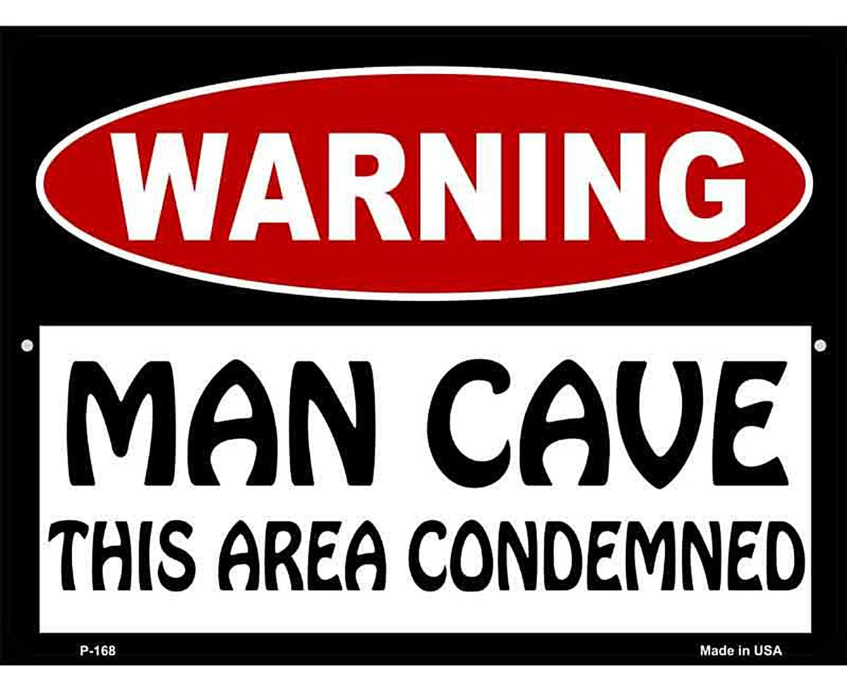 Man Cave This Area Condemned Metal Novelty Parking Sign