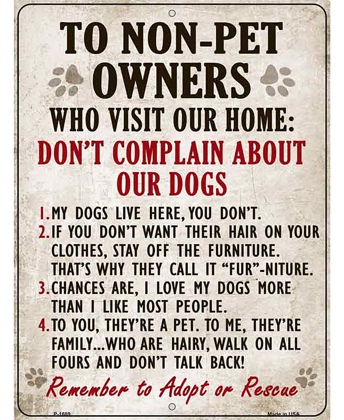 Non-Pet Owners Our Dogs Parking Sign Metal Novelty