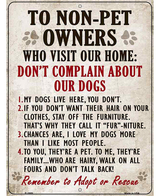 Non-Pet Owners Our Dogs Parking Sign Metal Novelty