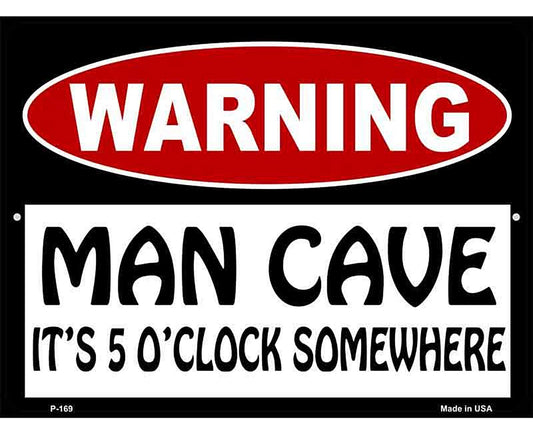 Man Cave Its 5 OClock Somewhere Metal Novelty Parking Sign
