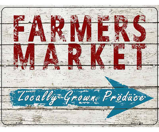 Farmers Market Locally Grown Produce Parking Sign Metal Novelty
