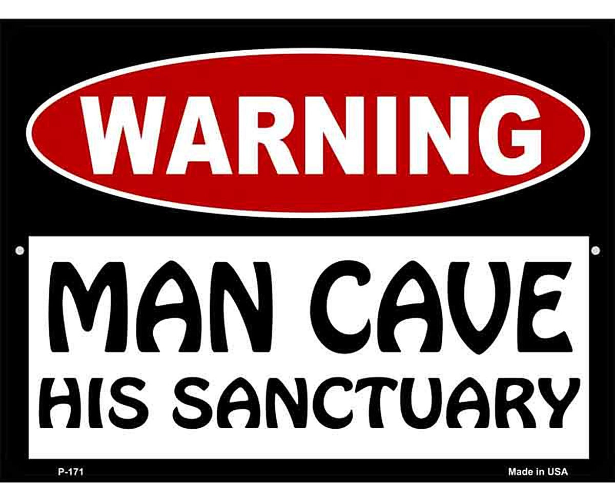Man Cave His Sanctuary Metal Novelty Parking Sign