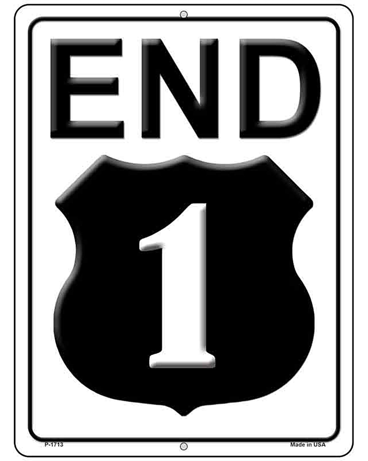 End Highway 1 Novelty Parking Sign