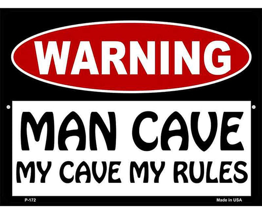 Man Cave My Cave My Rules Metal Novelty Parking Sign