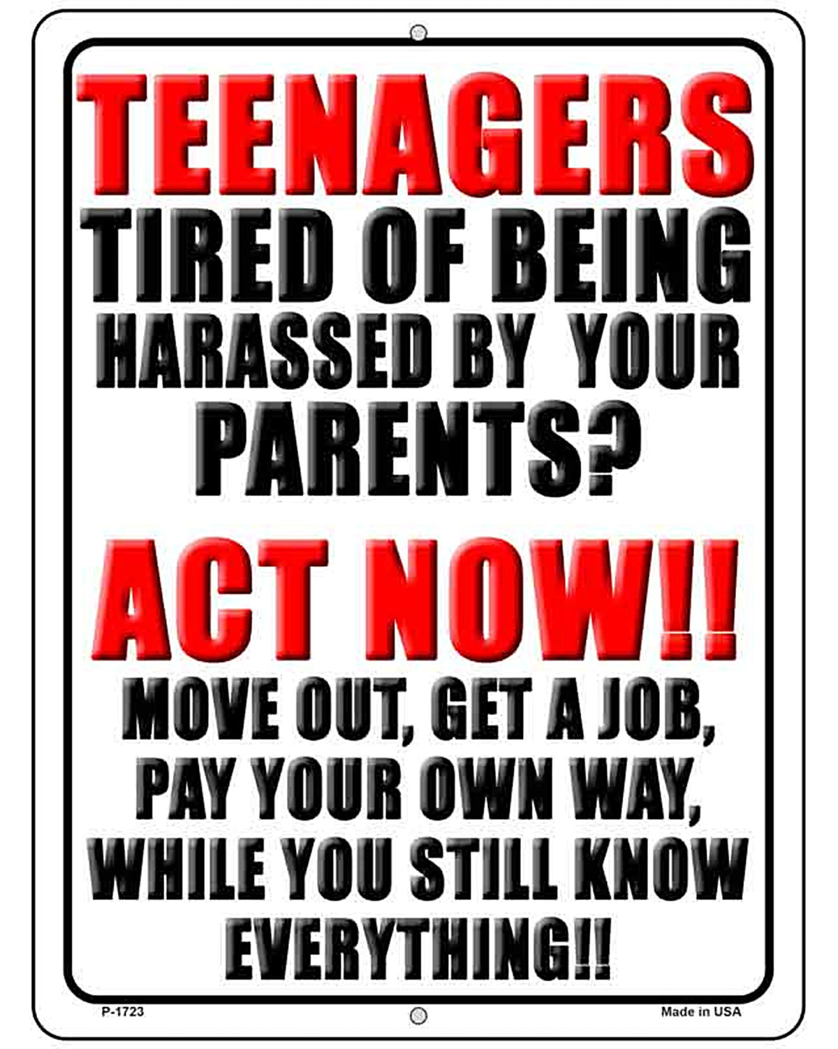 Teenagers Tired Of Being Harassed Novelty Parking Sign