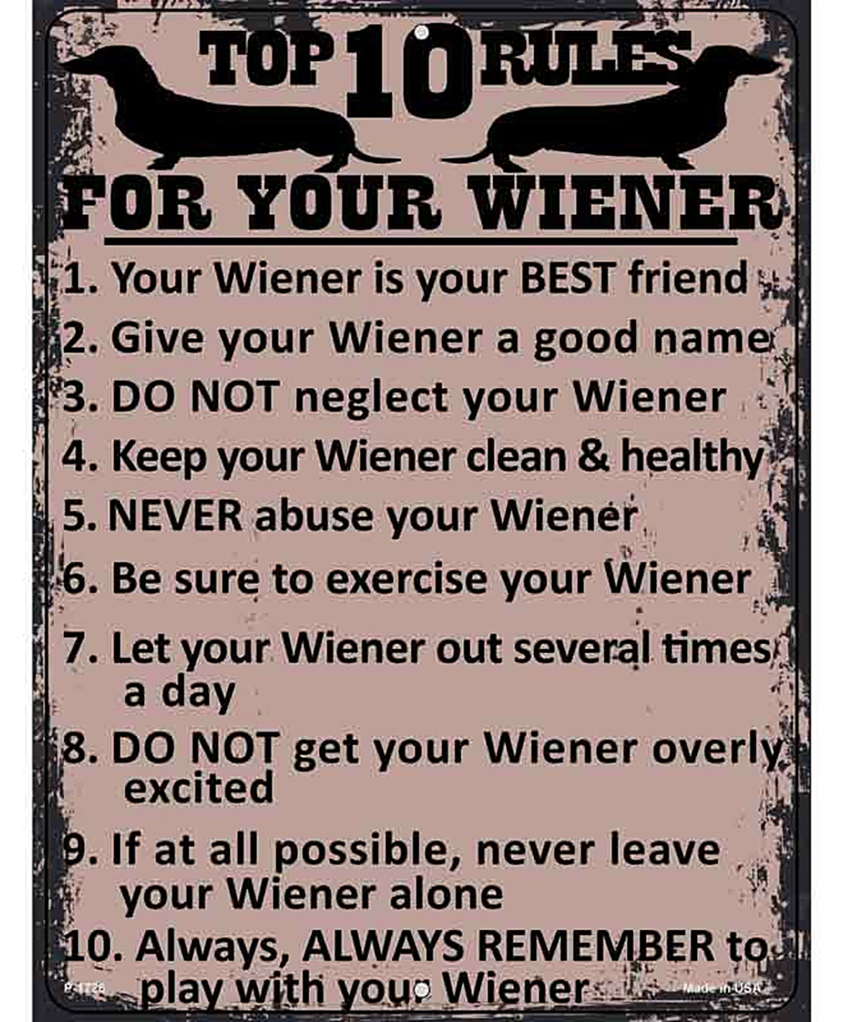 Top Ten Rules For Your Wiener Novelty Parking Sign